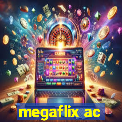 megaflix ac